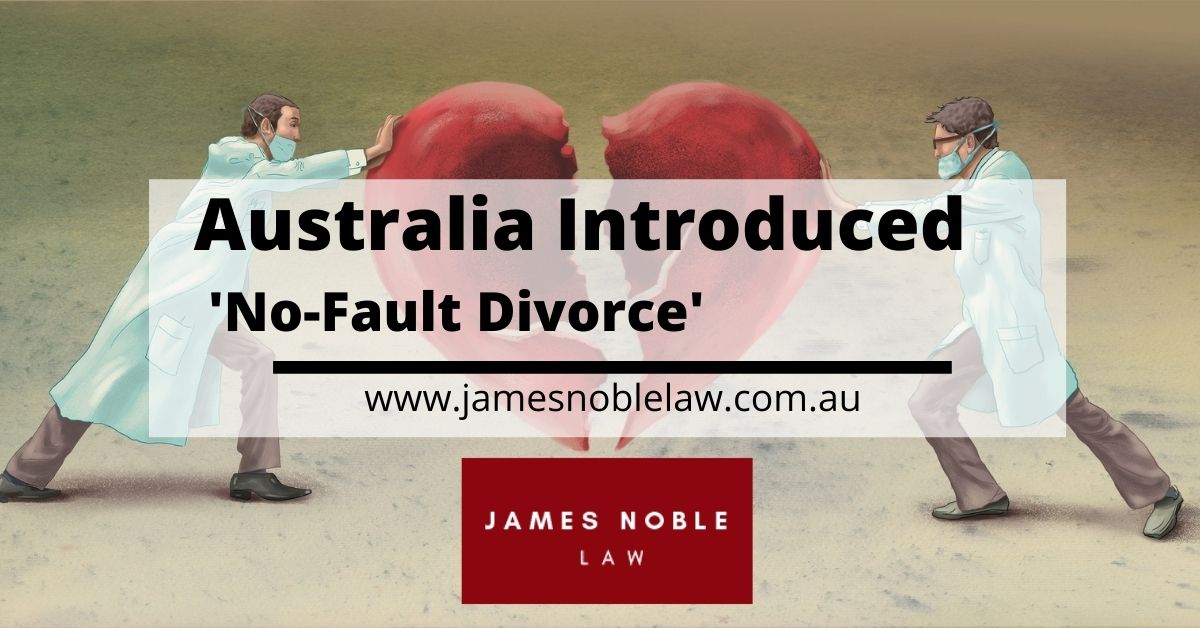 How Australia Introduced ‘No Fault Divorce’ — And Why Our Family Law System is Under Review Again