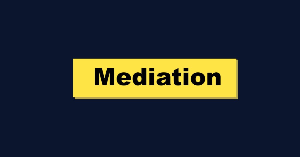 When to Choose Mediation?